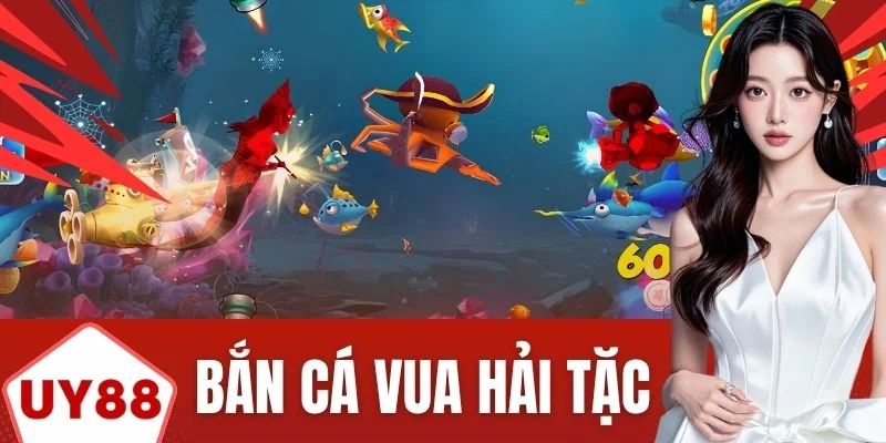 Bắn Cá Vua Hải Tặc